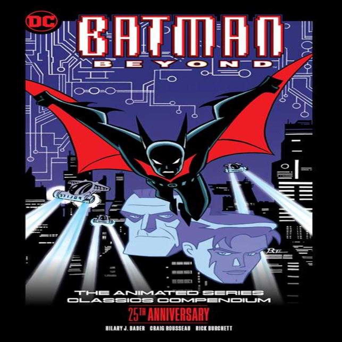 Batman Beyond The Animated Series Classics Compendium 25 Th Anniversary TPB