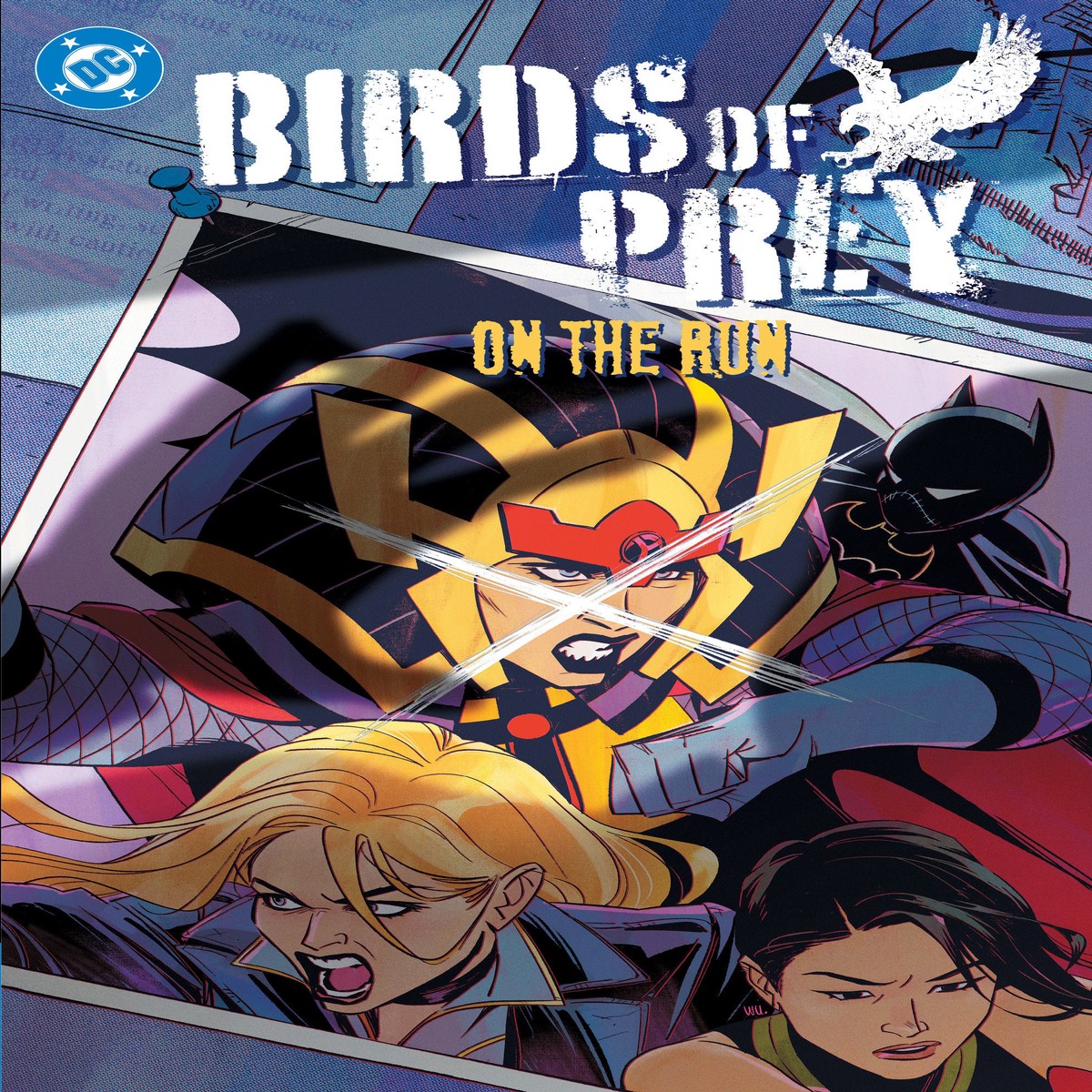 Birds Of Prey Volume. 4: On The Run