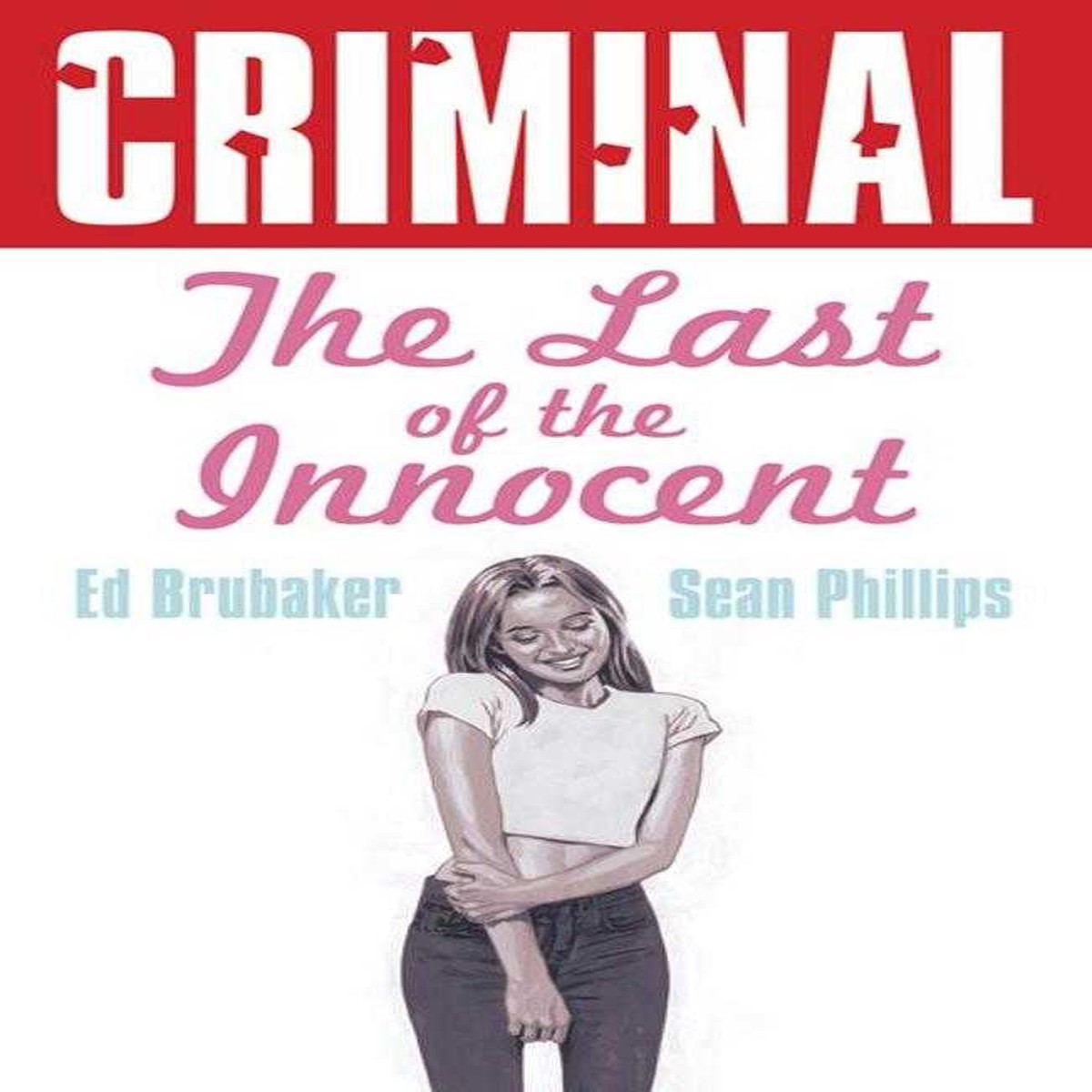 Criminal TPB Volume 06 The Last Of The Innocent New Printing (Mature)