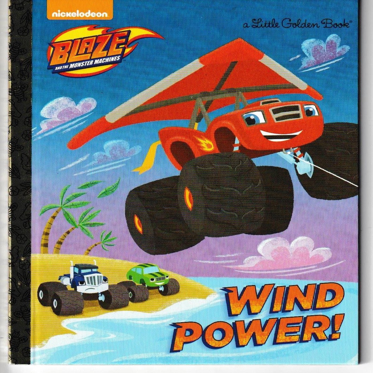 Wind Power! (Blaze and the Monster Machines) LITTLE GOLDEN BOOK