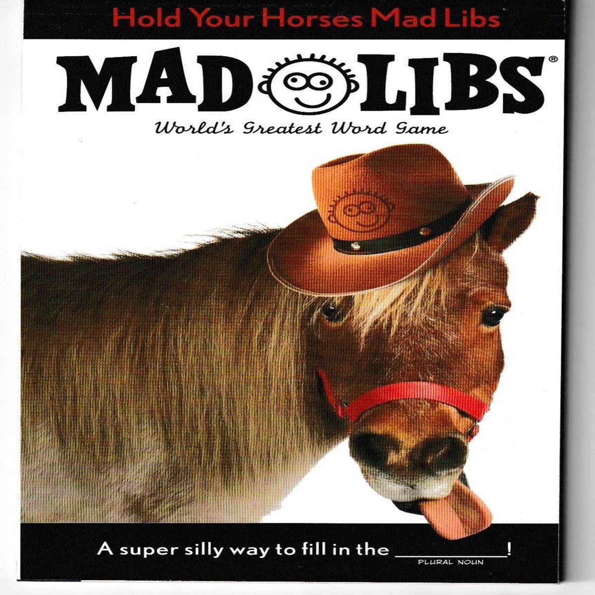 Hold Your Horses Mad Libs