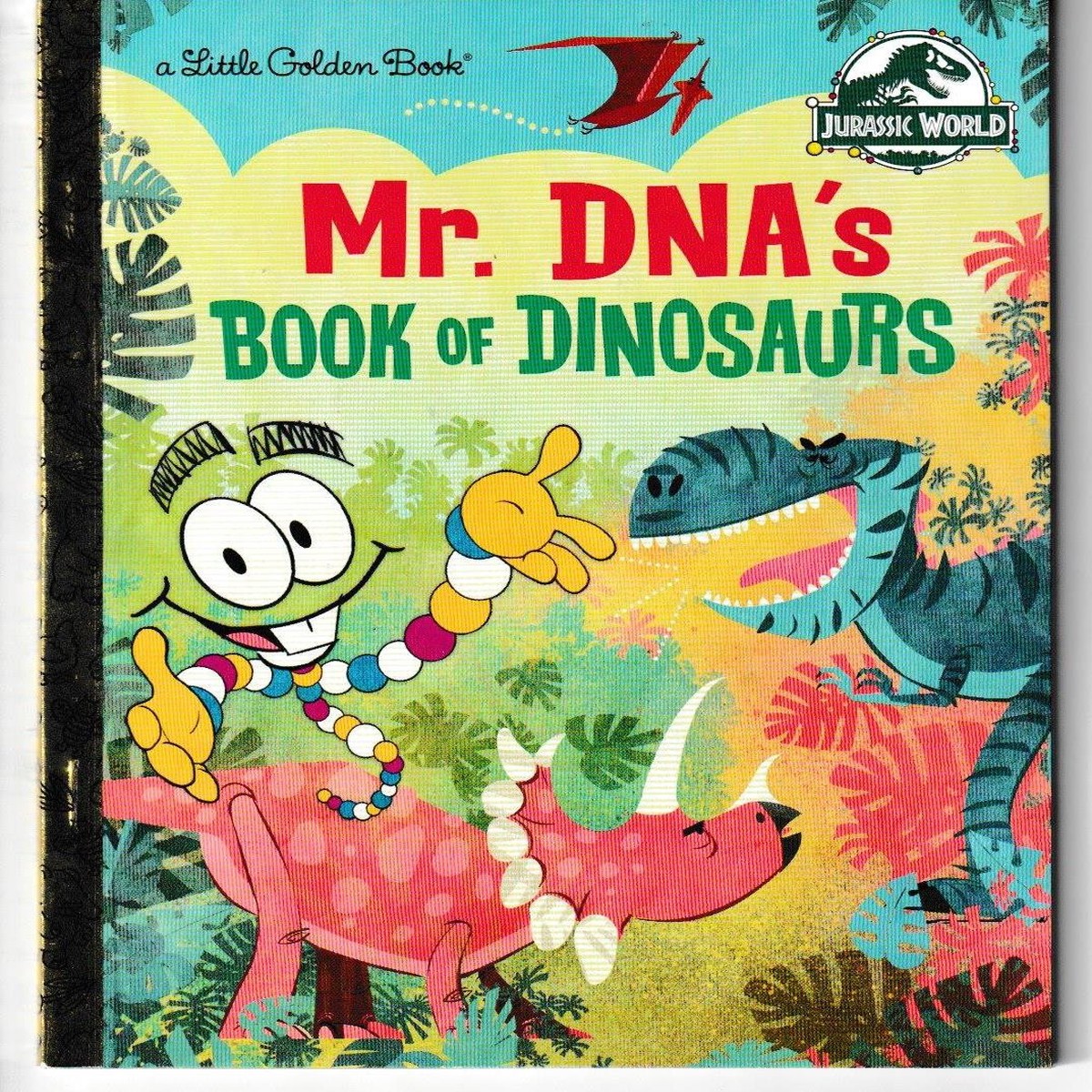 Mr. DNA's Book of Dinosaurs (Jurassic World) LITTLE GOLDEN BOOK