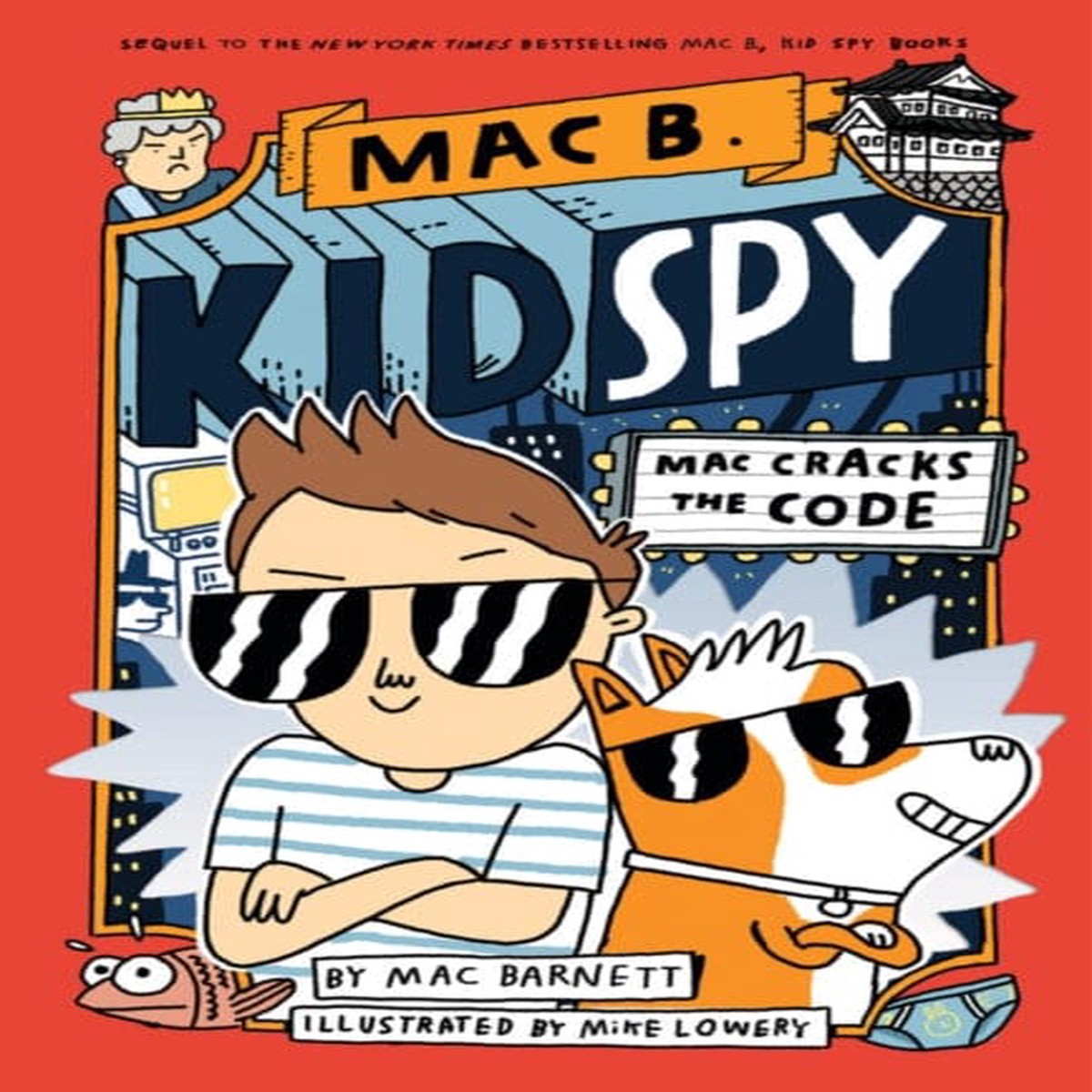 Mac Cracks the Code (Mac B., Kid Spy #4) by Mac Barnett