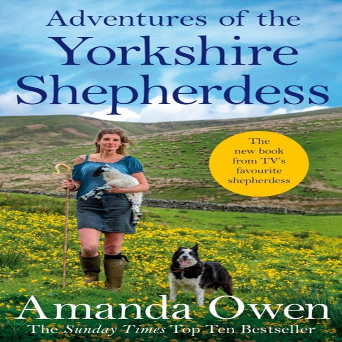 Adventures Of The Yorkshire Shepherdess by Amanda Owen