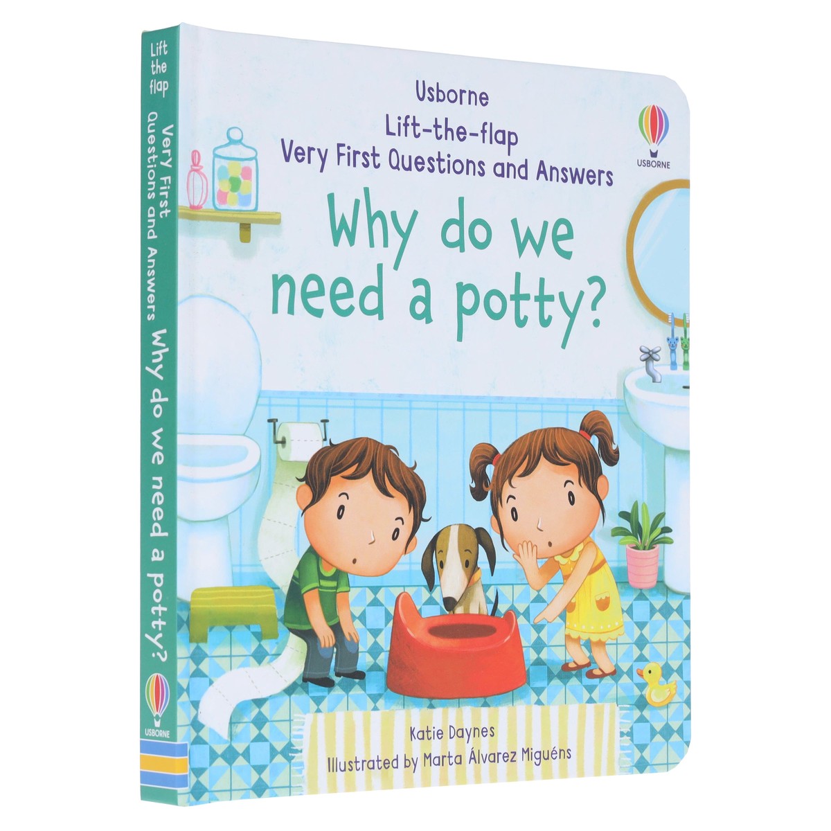Why Do We Need A Potty? (Very First Lift-the-Flap Questions & Answers) by Katie Daynes - Ages 2+ - Board Book