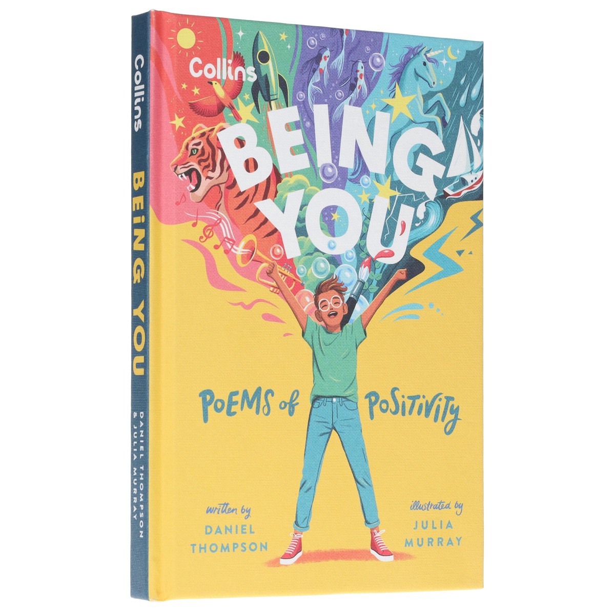 Being you: Poems of positivity to support kids emotional wellbeing by Daniel Thompson - Ages 7+ - Hardback