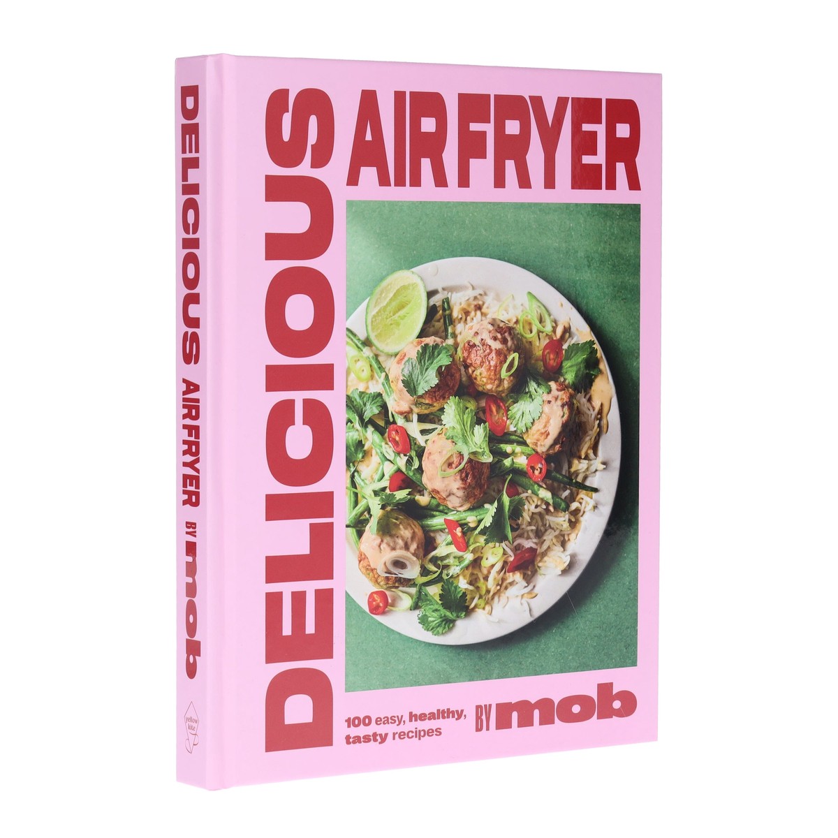 Delicious Air Fryer by Mob: 100 tasty and healthy recipes - Non Fiction - Hardback