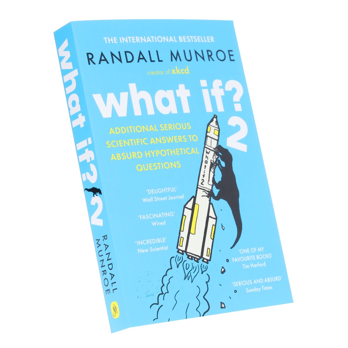 What If?2: Additional Serious Scientific Answers to Absurd Hypothetical Questions: By Randall Munroe - Non Fiction - Paperback