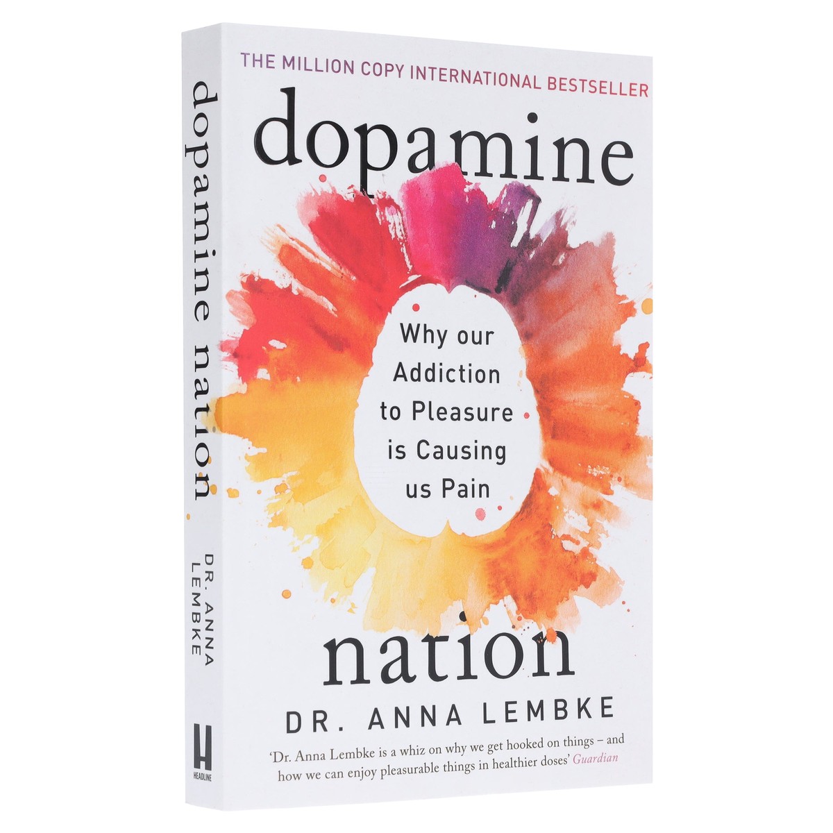 Dopamine Nation: Why our Addiction to Pleasure is Causing us Pain Dr Anna Lembke - Non Fiction - Paperback
