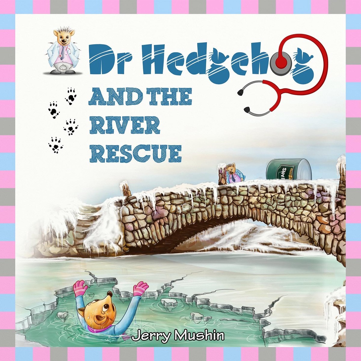 Dr Hedgehog & The River Rescue - OP by Jerry Mushin - Paperback