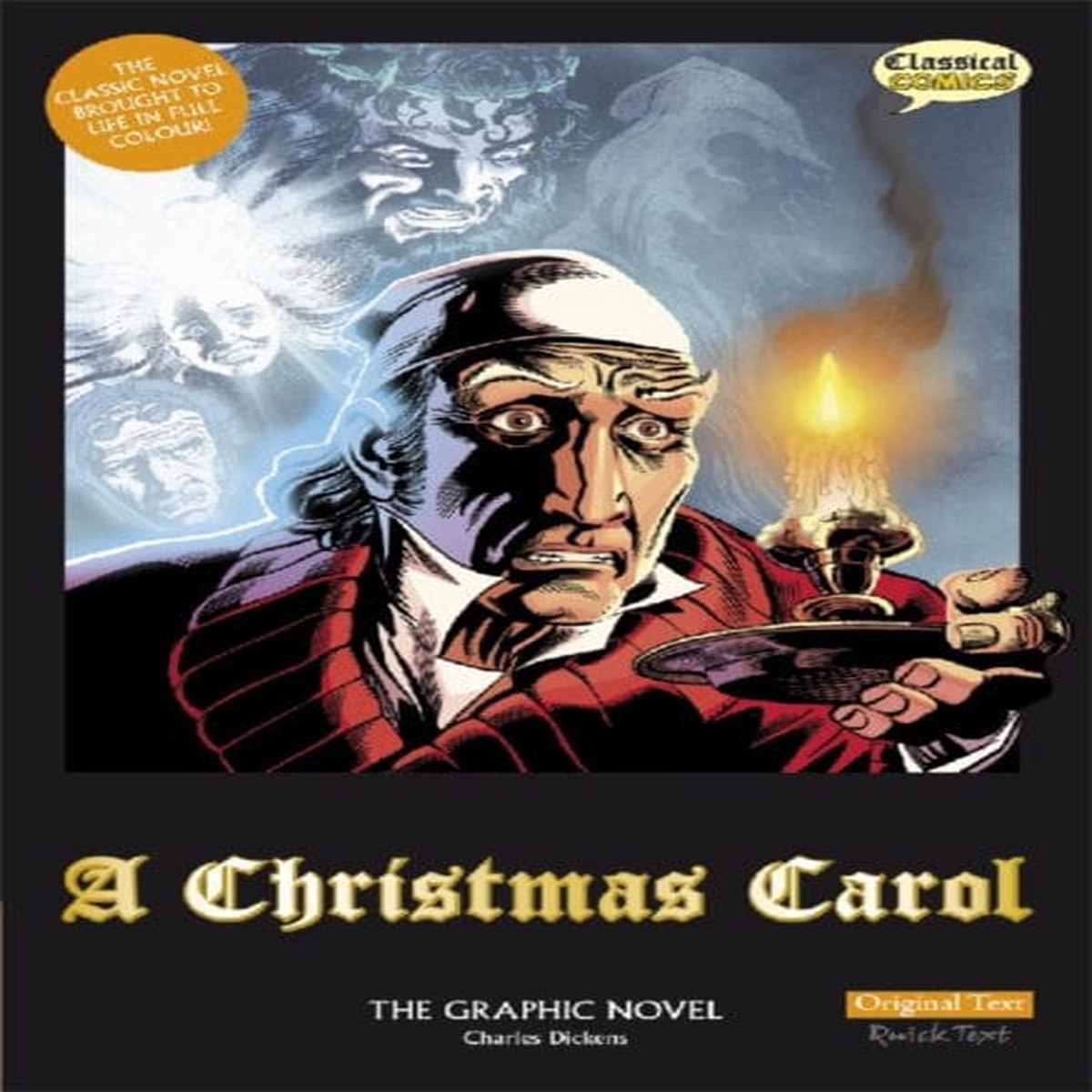 A Christmas Carol : The Graphic Novel by Charles Dickens