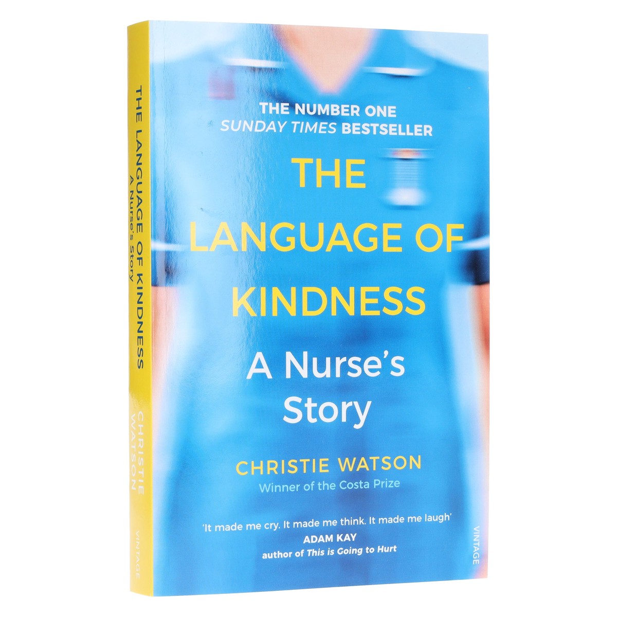 The Language of Kindness: A Nurse's Story by Christie Watson - Non Fiction - Paperback