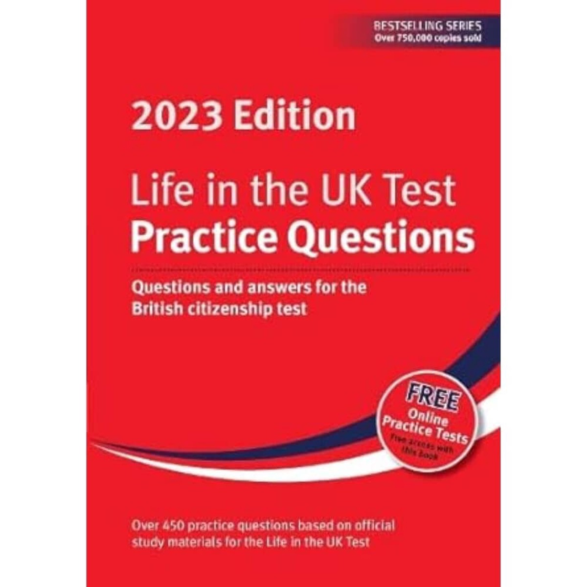 Life in the UK Test Practice Questions: 2023 Edition: Questions and Answers For The British Citizenship Test by Henry Dillon - Non Fiction - Paperback
