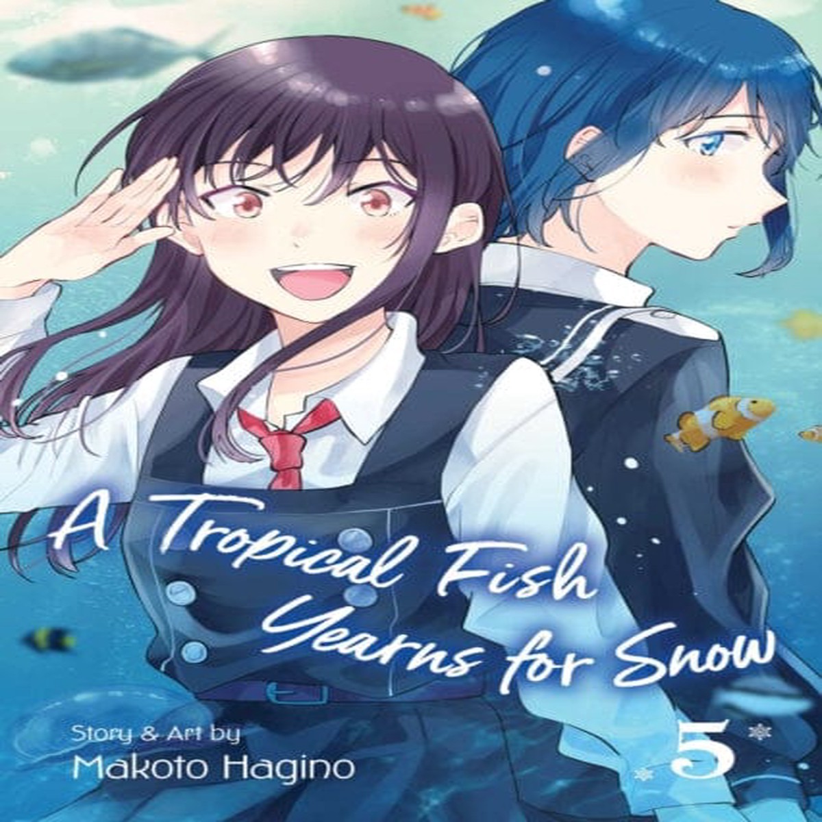 A Tropical Fish Yearns for Snow, Vol. 5 by Makoto Hagino
