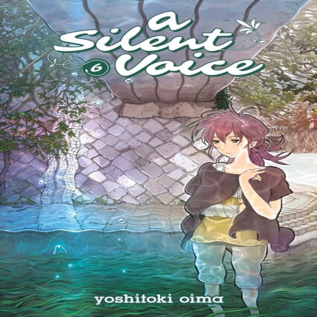 A Silent Voice Vol. 6 by Yoshitoki Oima