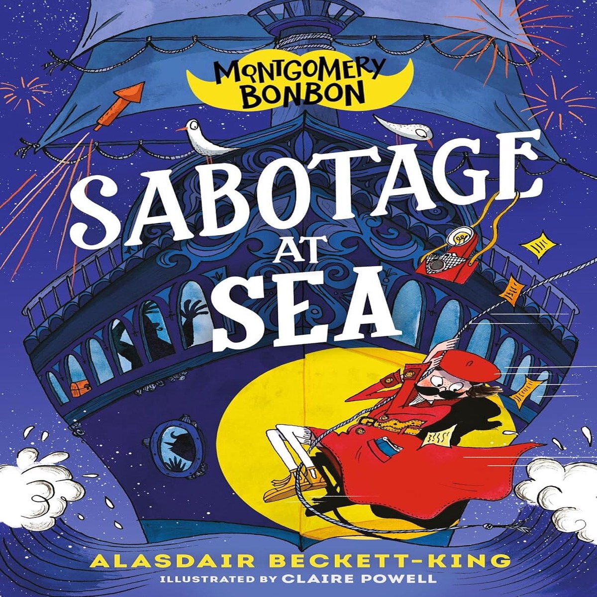 Montgomery Bonbon: Sabotage at Sea by Alasdair Beckett-King - Ages 9+ - Paperback