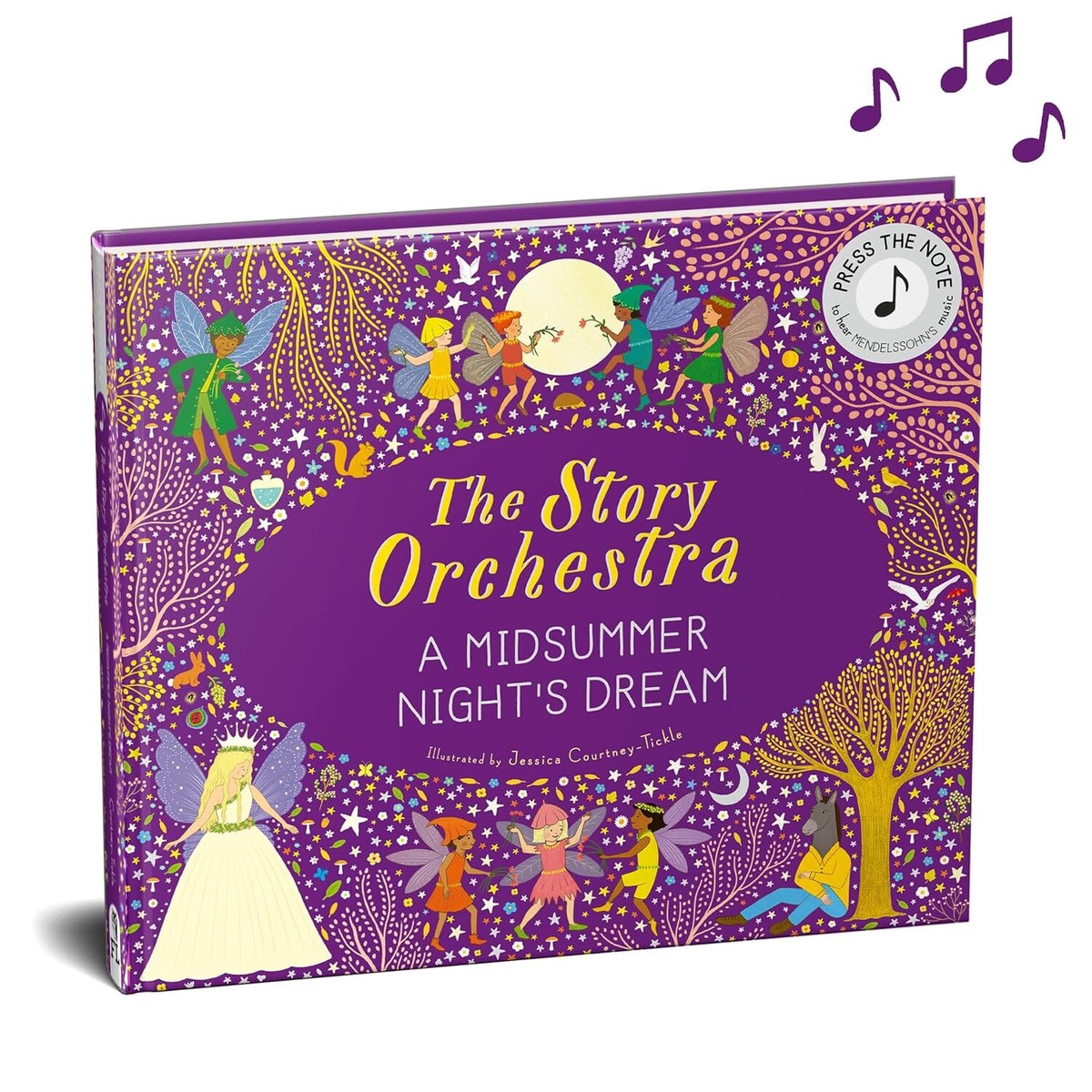 The Story Orchestra: Shakespeare's A Midsummer Night's Dream by Jessica Courtney-Tickle - Ages 3+ - Hardback