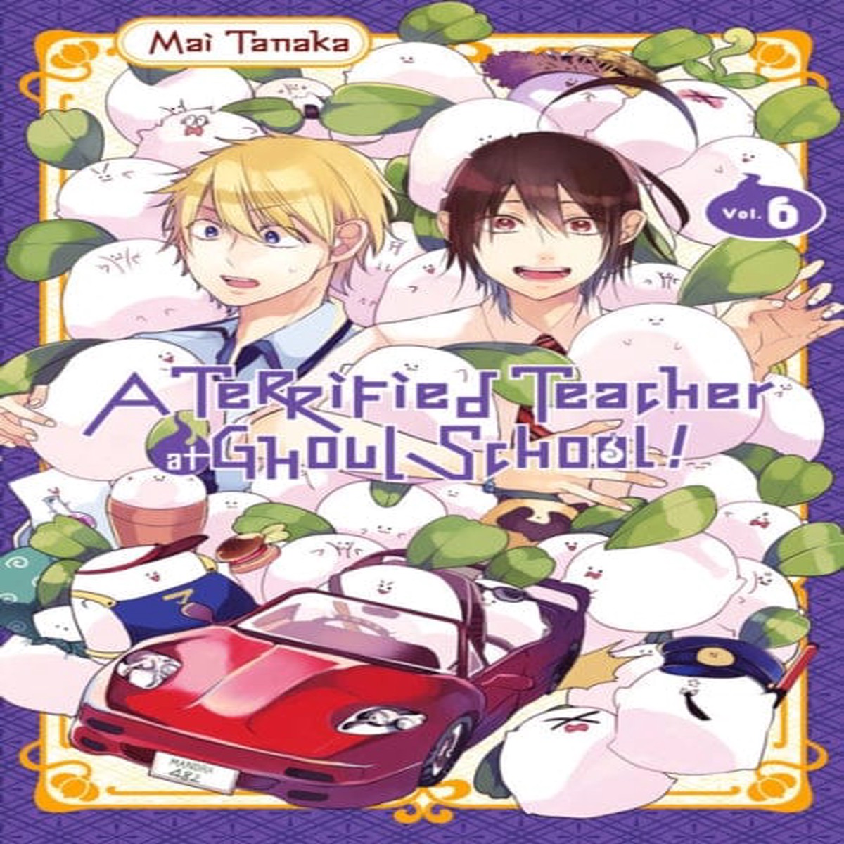 A Terrified Teacher at Ghoul School, Vol. 6 by Mai Tanaka
