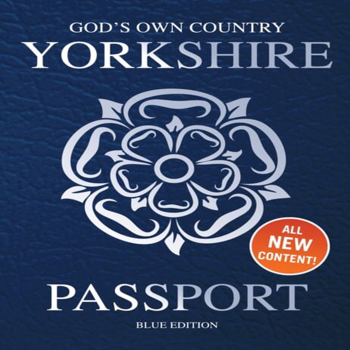 Yorkshire Passport : Blue Edition by Adrian Braddy