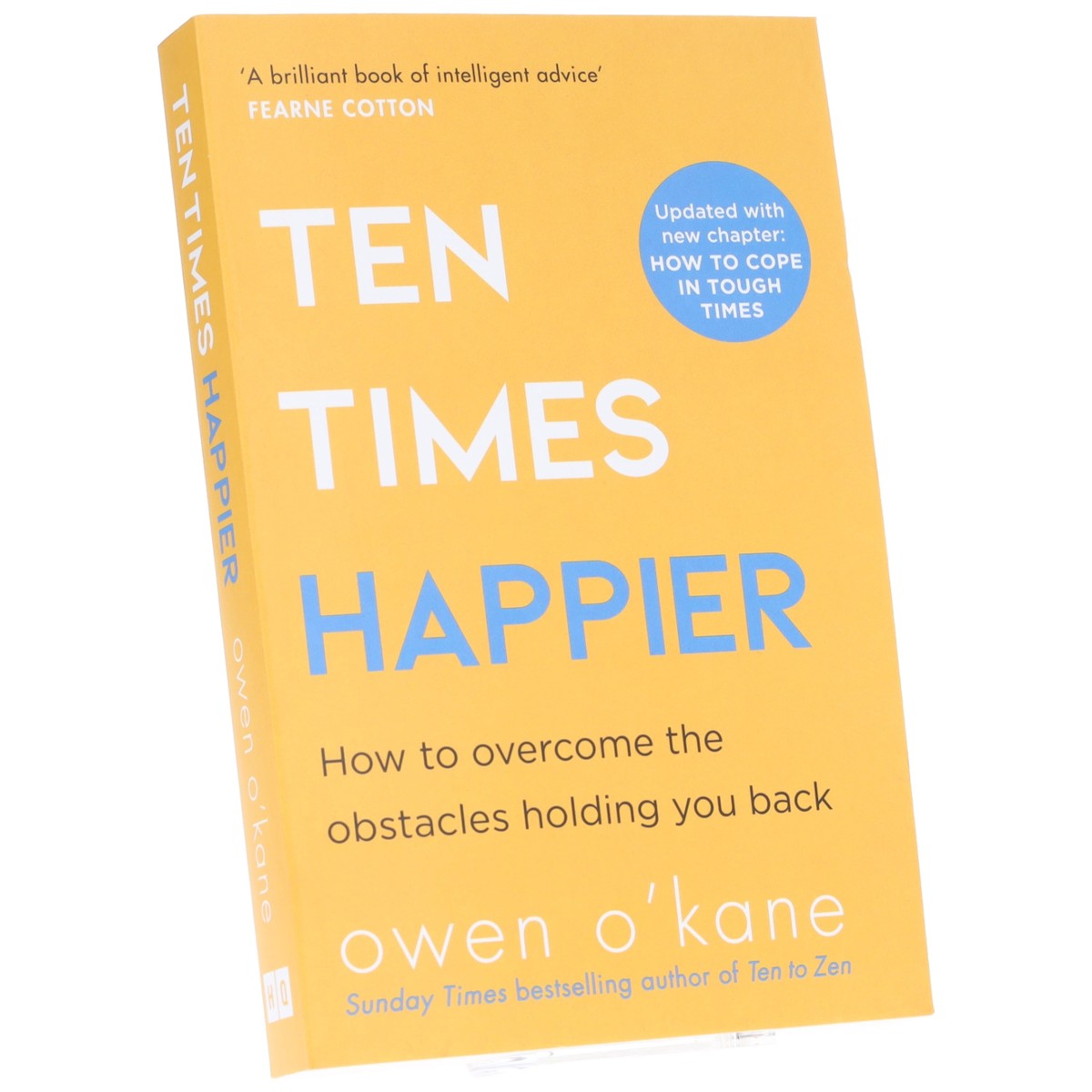 Ten Times Happier: How to Let Go of Whats Holding You Back by Owen OKane - Non Fiction - Paperback