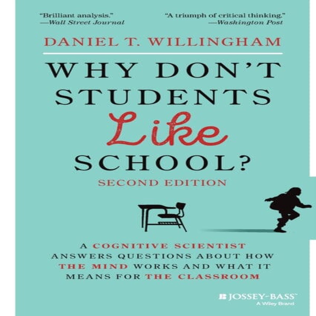 Why Don't Students Like School? by Daniel T. Willingham