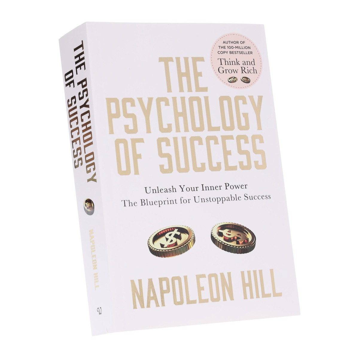 The Psychology Of Success: Unleash Your Inner Power The Blueprint For Unstoppable Success Book By Napoleon Hill - Non Fiction - Paperback