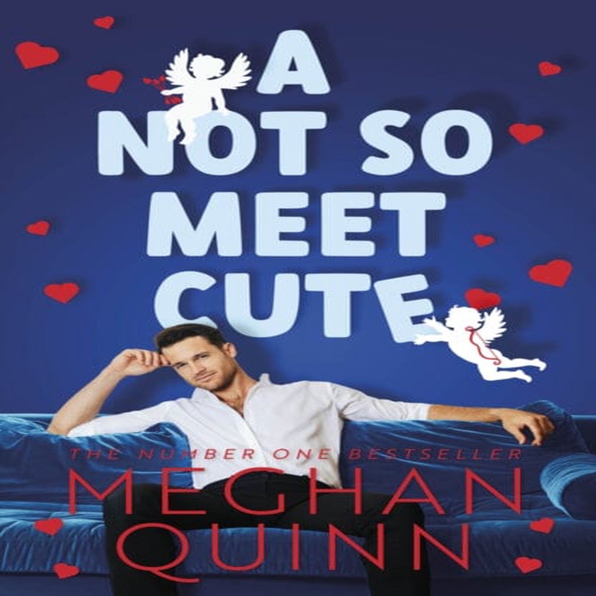 A Not So Meet Cute : The steamy and addictive no. 1 bestseller inspired by Pretty Woman