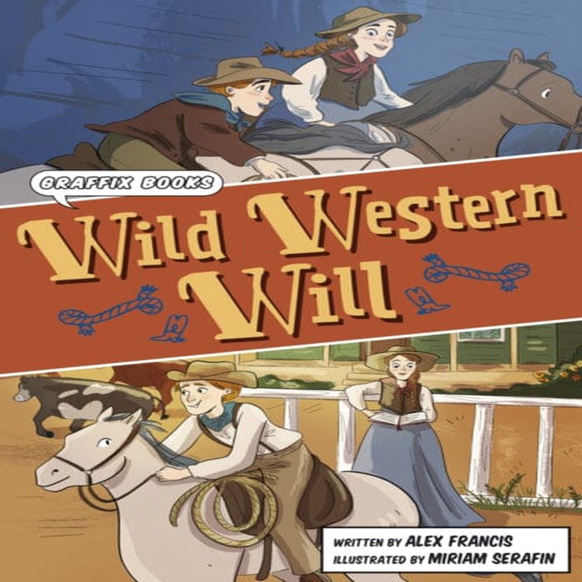 Wild Western Will : (Graphic Reluctant Reader) by Alex Francis