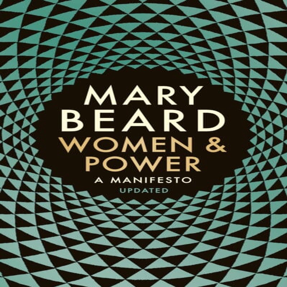 Women & Power: A Manifesto by Professor Mary Beard