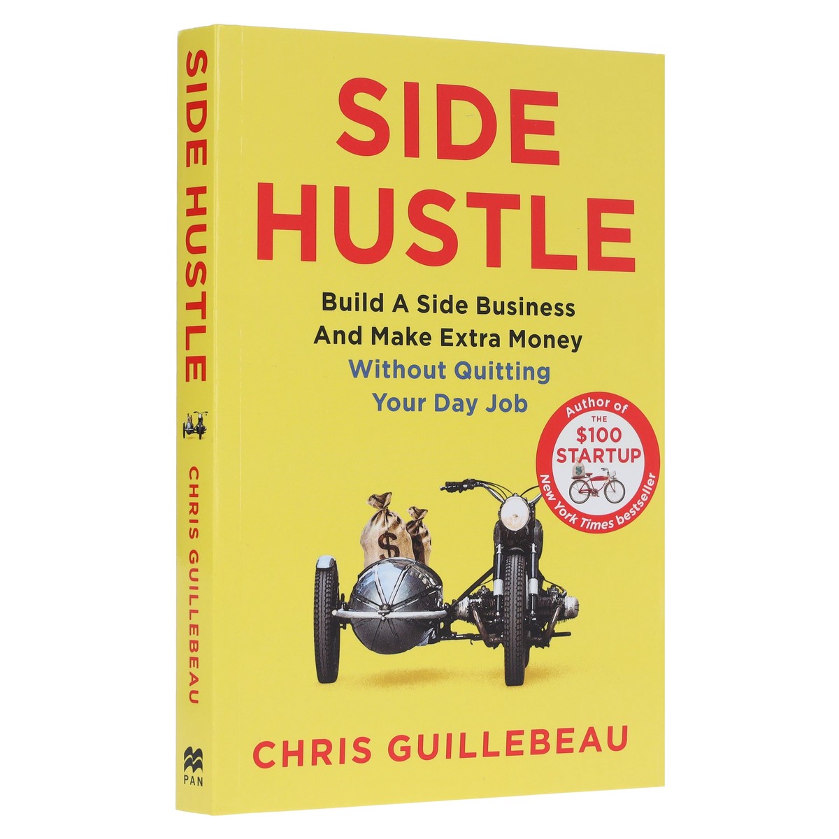 Side Hustle: Build A Side Business And Make Extra Money Without Quitting Your Day Job by Chris Guillebeau - Non Fiction - Paperback