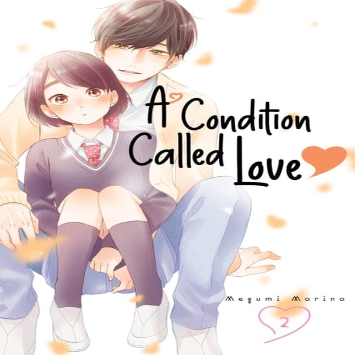 A Condition Called Love 2 by Megumi Morino