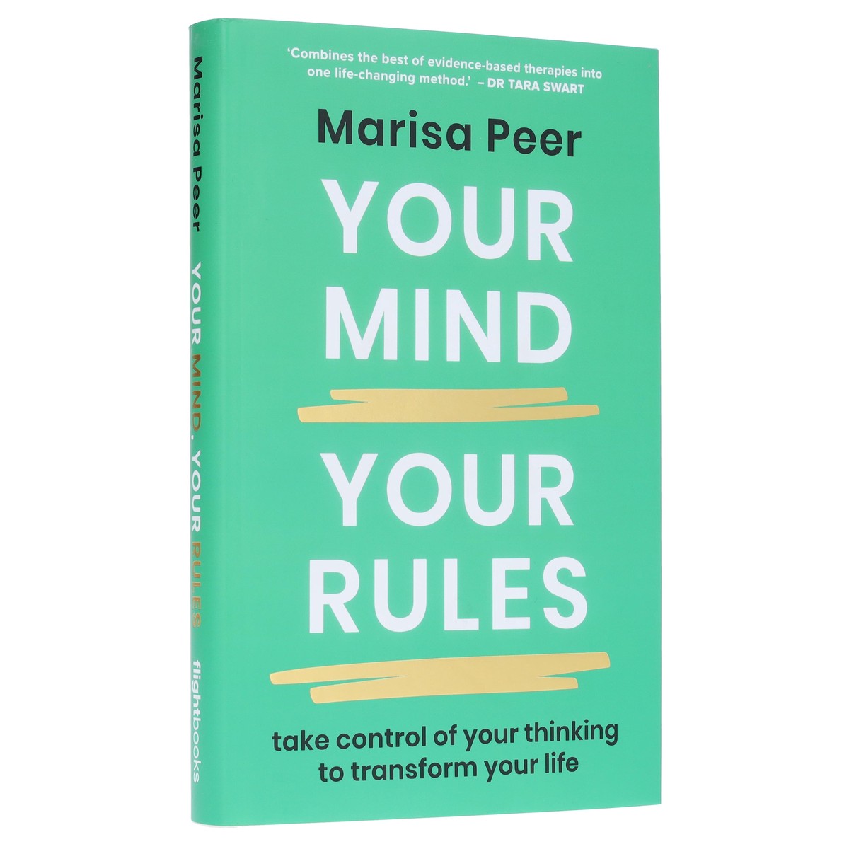 Your Mind, Your Rules: Take control of your Thinking to Transform your life by Marisa Peer - Non Fiction - Hardback
