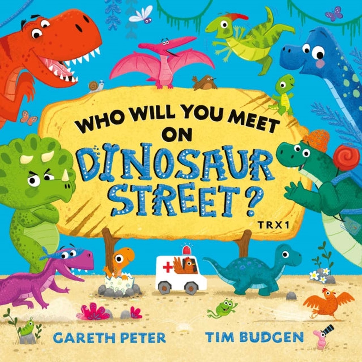 Who Will You Meet on Dinosaur Street by Gareth Peter