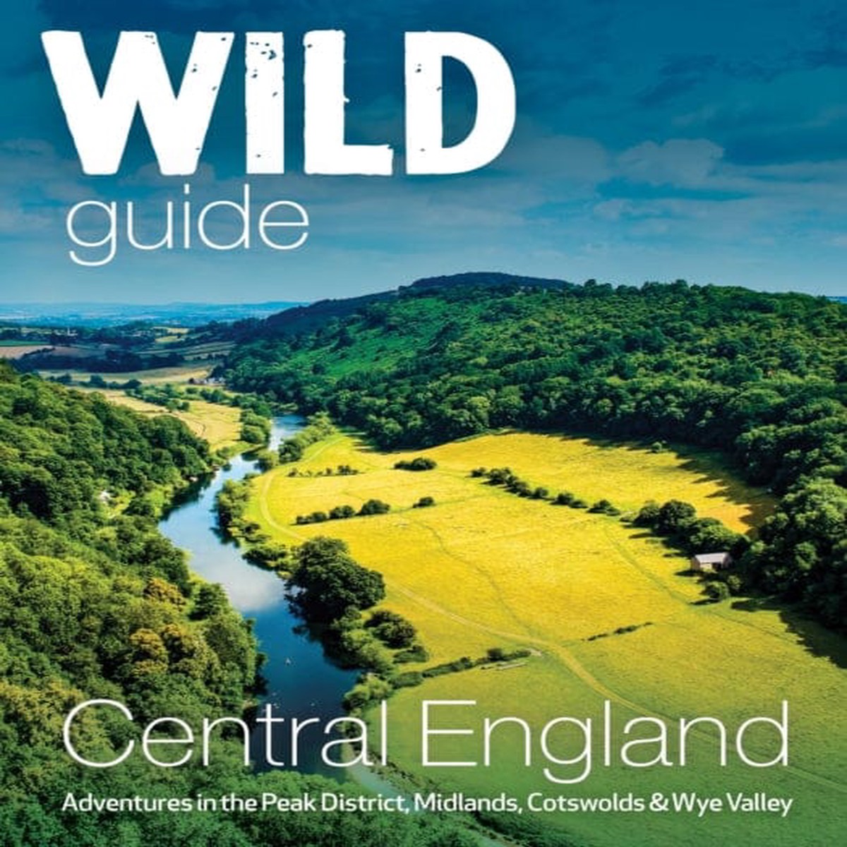 Wild Guide Central England by Nikki Squires