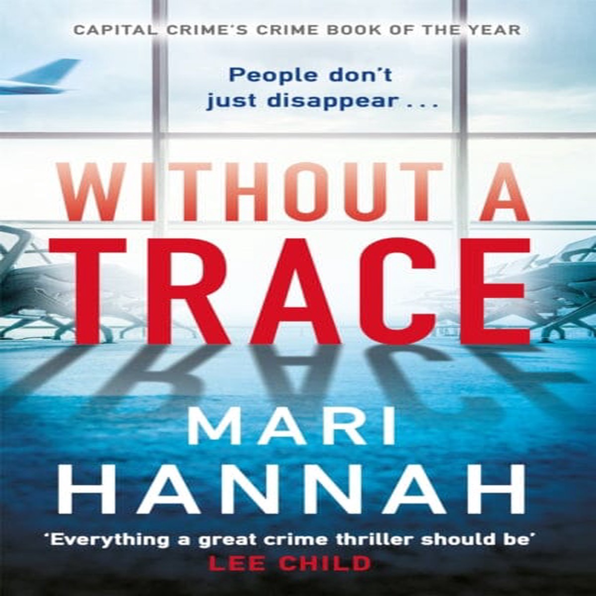 Without a Trace: DCI Kate Daniels 7 by Mari Hannah