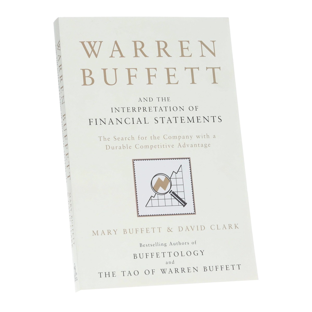 Warren Buffett and the Interpretation of Financial Statements: The Search for the Company with a Durable Competitive Advantage by Mary Buffett & David Clark - Non Fiction - Paperback